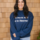 In Heaven Sweatshirt